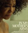 In My Mother's Arms (2016)