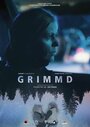 Смотреть «Grimmd» онлайн фильм в хорошем качестве