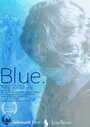 Blue. (2017) трейлер фильма в хорошем качестве 1080p