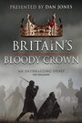 Смотреть «Britain's Bloody Crown» онлайн сериал в хорошем качестве