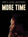 Смотреть «More Time» онлайн фильм в хорошем качестве