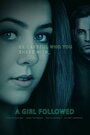 Girl Followed (2017) трейлер фильма в хорошем качестве 1080p