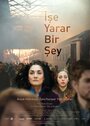 Ise yarar bir sey (2017) трейлер фильма в хорошем качестве 1080p