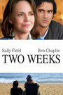 Смотреть «Две недели» онлайн фильм в хорошем качестве