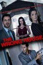 Смотреть «The Wrong House» онлайн фильм в хорошем качестве
