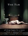 The Tub (2005) трейлер фильма в хорошем качестве 1080p