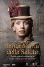 Смотреть «Santa Maria della Salute» онлайн фильм в хорошем качестве