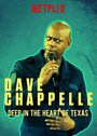 Дейв Шаппелл: В самом сердце Техаса (2017) скачать бесплатно в хорошем качестве без регистрации и смс 1080p