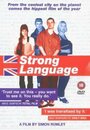 Смотреть «Strong Language» онлайн фильм в хорошем качестве