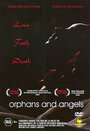 Смотреть «Orphans and Angels» онлайн фильм в хорошем качестве