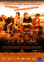 Смотреть «Tu pa tam» онлайн фильм в хорошем качестве