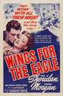 Смотреть «Wings for the Eagle» онлайн фильм в хорошем качестве