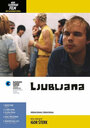 Смотреть «Ljubljana» онлайн фильм в хорошем качестве