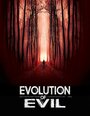 Эволюция зла (2018) кадры фильма смотреть онлайн в хорошем качестве
