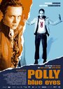 Голубоглазая Полли (2005) трейлер фильма в хорошем качестве 1080p