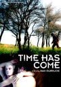 Смотреть «Время пришло» онлайн фильм в хорошем качестве