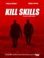Смотреть «Kill Skills» онлайн сериал в хорошем качестве