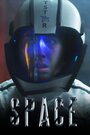 Space (2019) кадры фильма смотреть онлайн в хорошем качестве