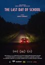 Смотреть «The Last Day of School» онлайн фильм в хорошем качестве