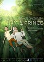 Смотреть «Путешествие принца» онлайн в хорошем качестве
