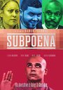 Смотреть «Subpoena» онлайн фильм в хорошем качестве