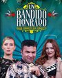 Un Bandido Honrado (2019) кадры фильма смотреть онлайн в хорошем качестве