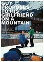 Смотреть «Guy proposes to his girlfriend on a mountain» онлайн фильм в хорошем качестве