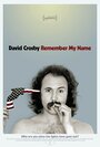 David Crosby: Remember My Name (2019) трейлер фильма в хорошем качестве 1080p