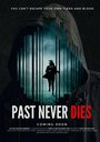 The Past Never Dies (2019)