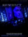 Смотреть «Redirect» онлайн фильм в хорошем качестве