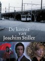 Смотреть «Прибытие Иоахима Стиллера» онлайн фильм в хорошем качестве