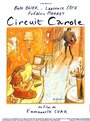 Circuit Carole (1995) трейлер фильма в хорошем качестве 1080p
