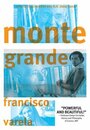 Смотреть «Monte Grande: What Is Life?» онлайн фильм в хорошем качестве
