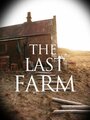 Последняя ферма (2004) трейлер фильма в хорошем качестве 1080p
