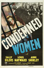 Смотреть «Condemned Women» онлайн фильм в хорошем качестве