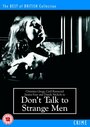 Смотреть «Don't Talk to Strange Men» онлайн фильм в хорошем качестве