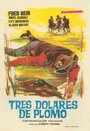 Tres dólares de plomo (1965)