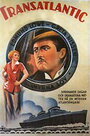 Трансатлантический корабль (1931) трейлер фильма в хорошем качестве 1080p