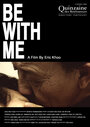 Смотреть «Будь со мной» онлайн фильм в хорошем качестве