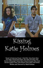 Смотреть «Kissing Katie Holmes» онлайн фильм в хорошем качестве