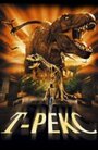 Смотреть «Т-Рекс: Исчезновение динозавров» онлайн фильм в хорошем качестве
