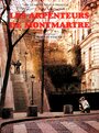Смотреть «Les arpenteurs de Montmartre» онлайн фильм в хорошем качестве