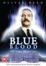 Смотреть «Голубая кровь» онлайн фильм в хорошем качестве