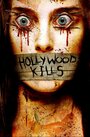 Смотреть «Hollywood Kills» онлайн фильм в хорошем качестве