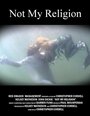 Смотреть «Not My Religion» онлайн фильм в хорошем качестве