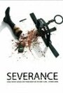 Severance (2005) трейлер фильма в хорошем качестве 1080p