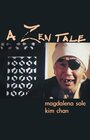 Смотреть «A Zen Tale» онлайн фильм в хорошем качестве
