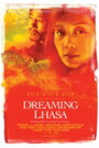Смотреть «Мечты о Лхасе» онлайн фильм в хорошем качестве