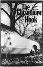 Смотреть «The Chromium Hook» онлайн фильм в хорошем качестве