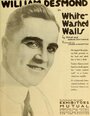 Белые стены (1919) трейлер фильма в хорошем качестве 1080p